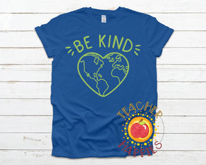 Be Kind (Earth Day Tee)